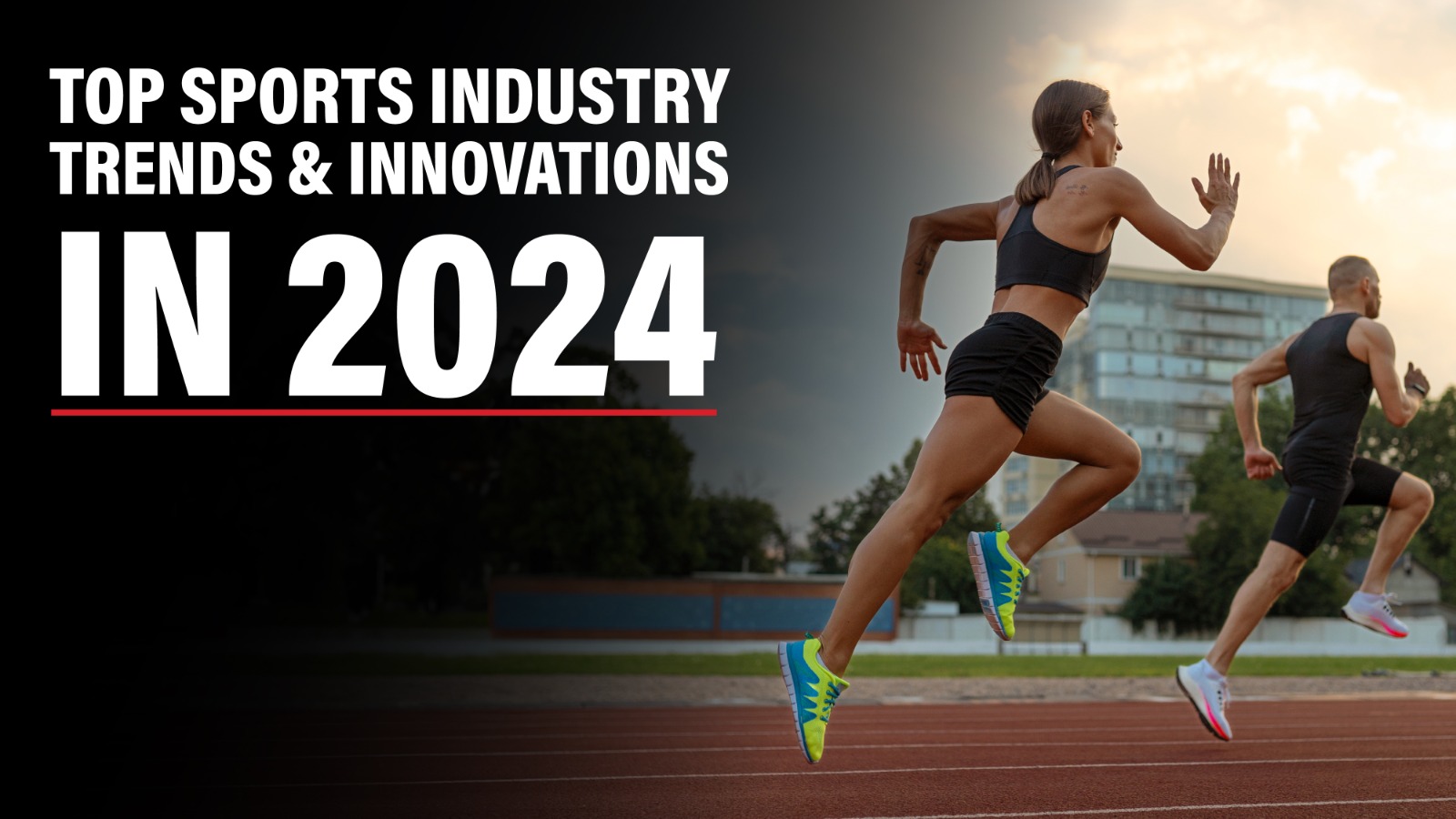 Top Sports Industry Trends & Innovations In 2024