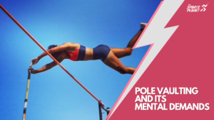 Dr. Khyati Vakharia's insights into pole vaulting and the mental aspects of the sport proves to be crucial for psychological preparation.