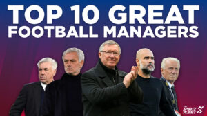 Top 10 Greatest Football Managers Of All Time