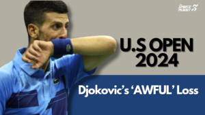 Novak Djokovic Knocked Out Of Third Round By Popyrin