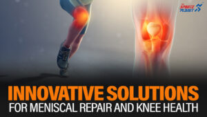 Meniscal Repair