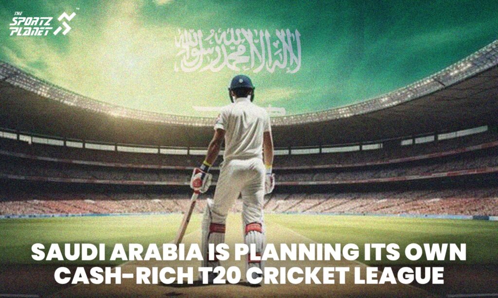Saudi Arabia T20 league