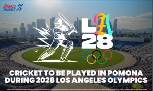 Cricket To Be Played In Pomona During 2028 Los Angeles Olympics