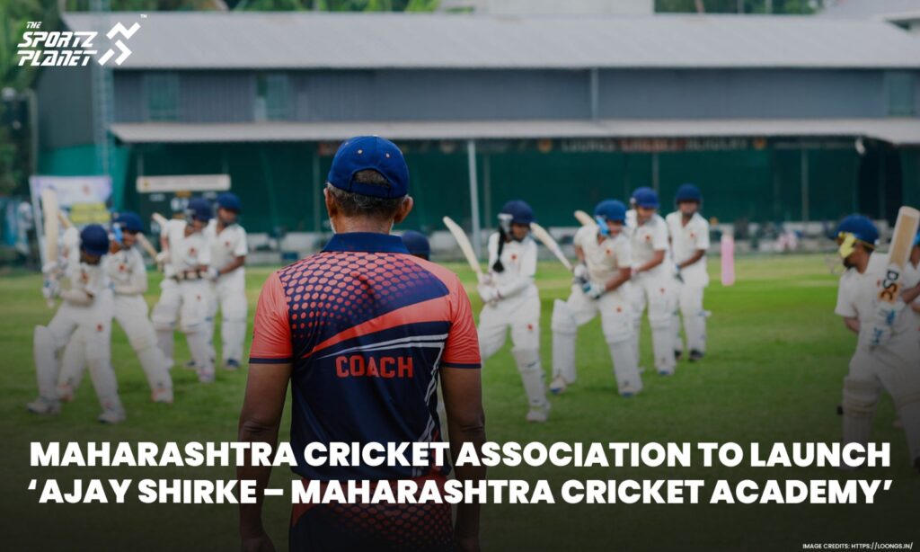 Maharashtra Cricket Association To Launch 'Ajay Shirke - Maharashtra Cricket Academy'