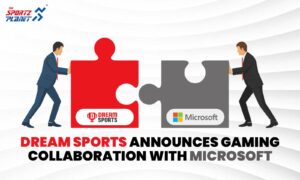 Dream Sports Announces Gaming Collaboration With Microsoft