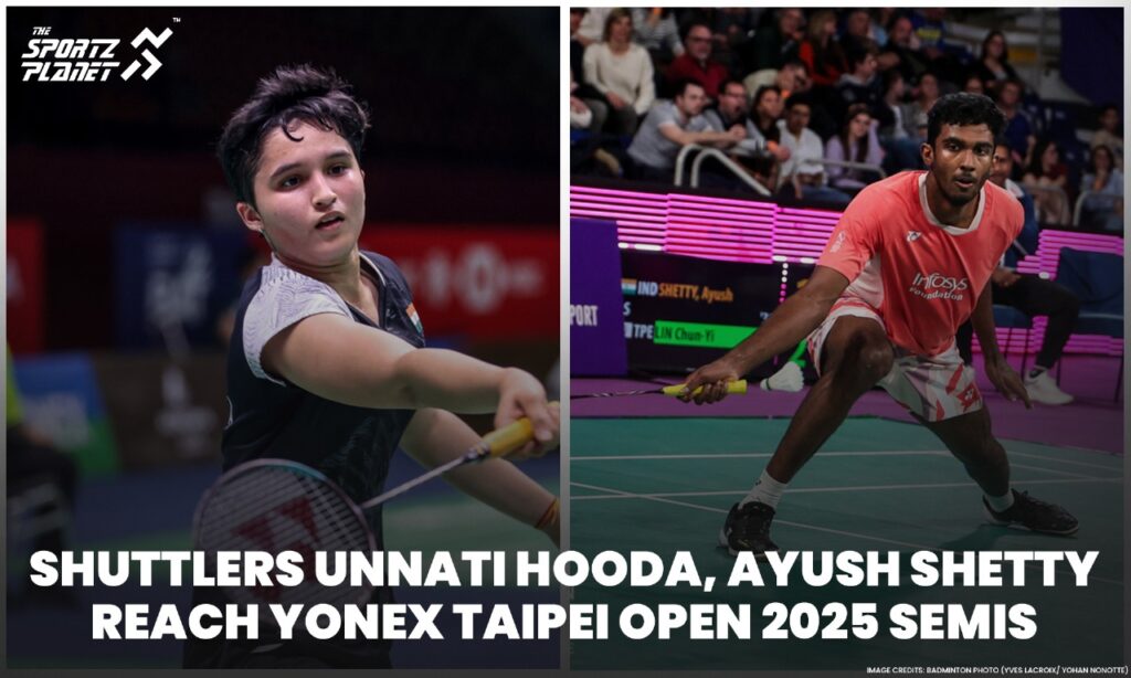 Shuttlers Unnati Hooda, Ayush Shetty Reach Yonex Taipei Open 2025 Semis